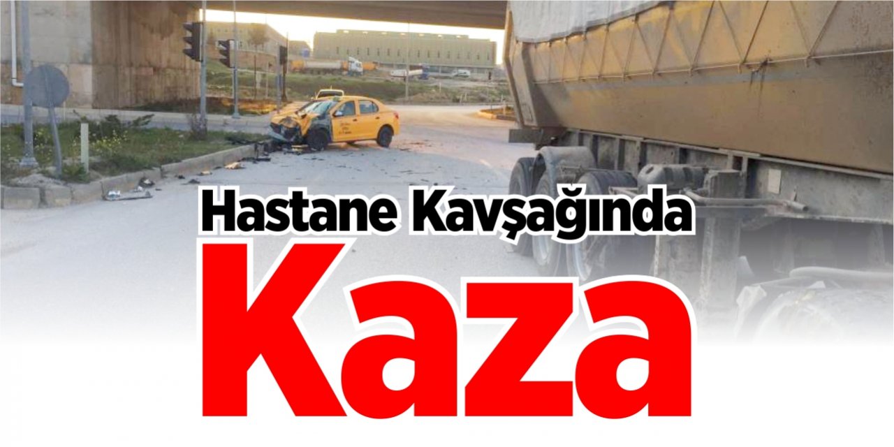 Hastane kavşağında kaza!