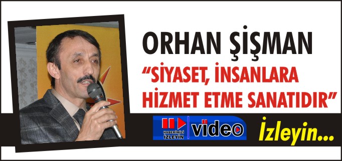 "SİYASET İNSANLARA HİZMET ETME SANATIDIR"