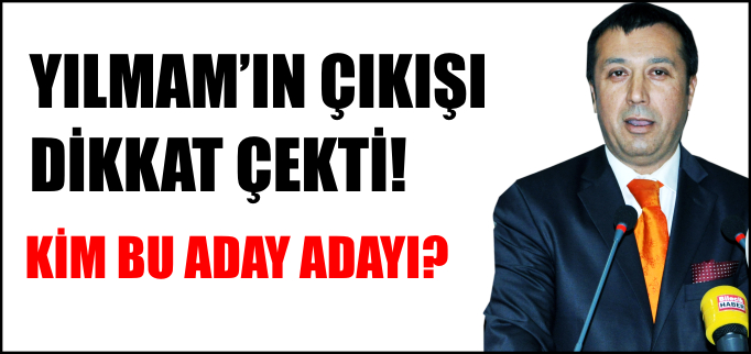 KİM BU ADAY ADAYI?