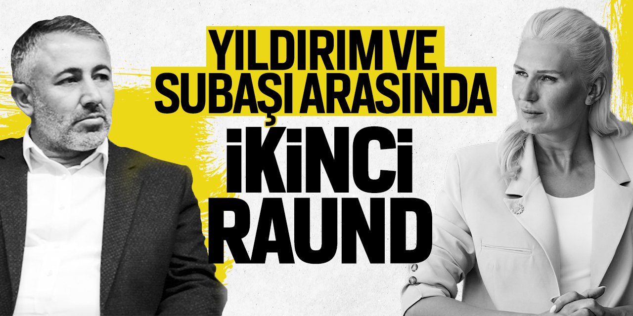 Serkan Yıldırım ve Melek Mızrak Subaşı arasında ikinci raund