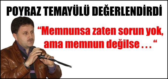 POYRAZ TEMAYÜLÜ DEĞERLENDİRDİ