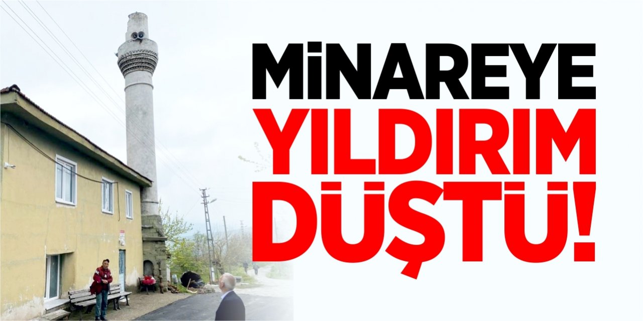 Minareye yıldırım düştü!