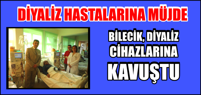 BİLECİK, DİYALİZ CİHAZLARINA KAVUŞTU