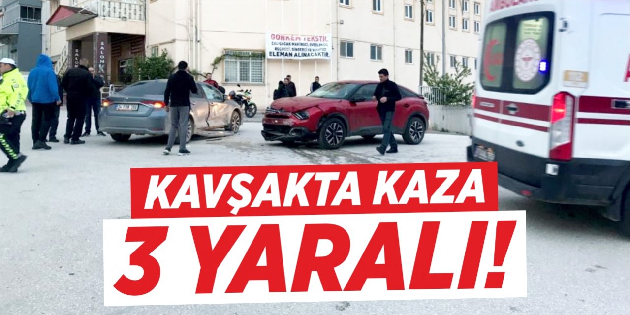 Kavşakta kaza 3 yaralı