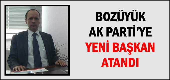 AK PARTİ BOZÜYÜK İLÇE BAŞKANI ÇETİN