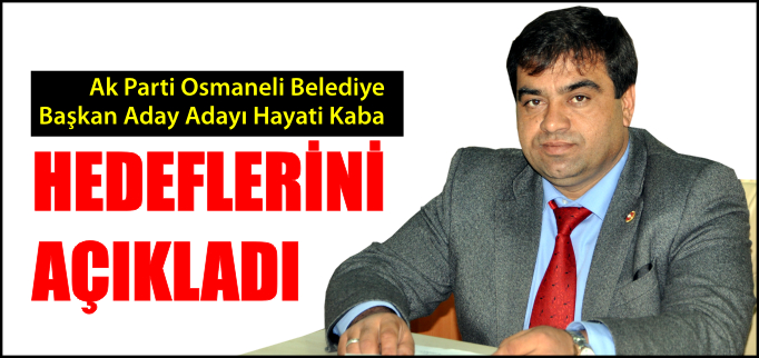 KABA,HEDEFLERİNİ AÇIKLADI