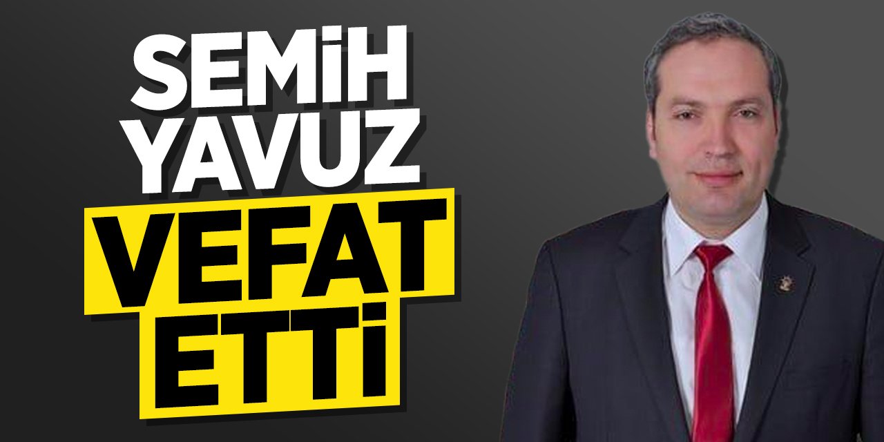 Semih Yavuz Vefat Etti