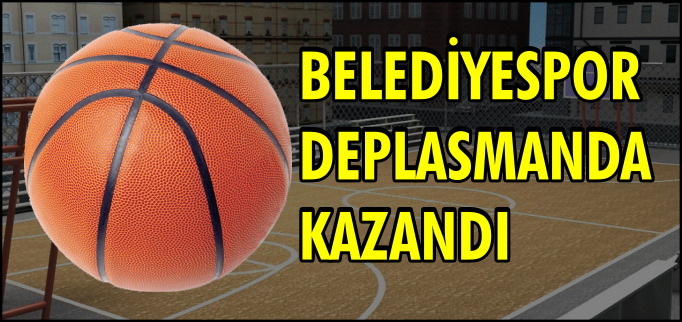 BELEDİYESPOR DEPLASMANDA KAZANDI