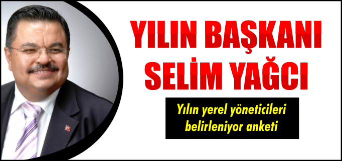 YILIN BAŞKANI SELİM YAĞCI
