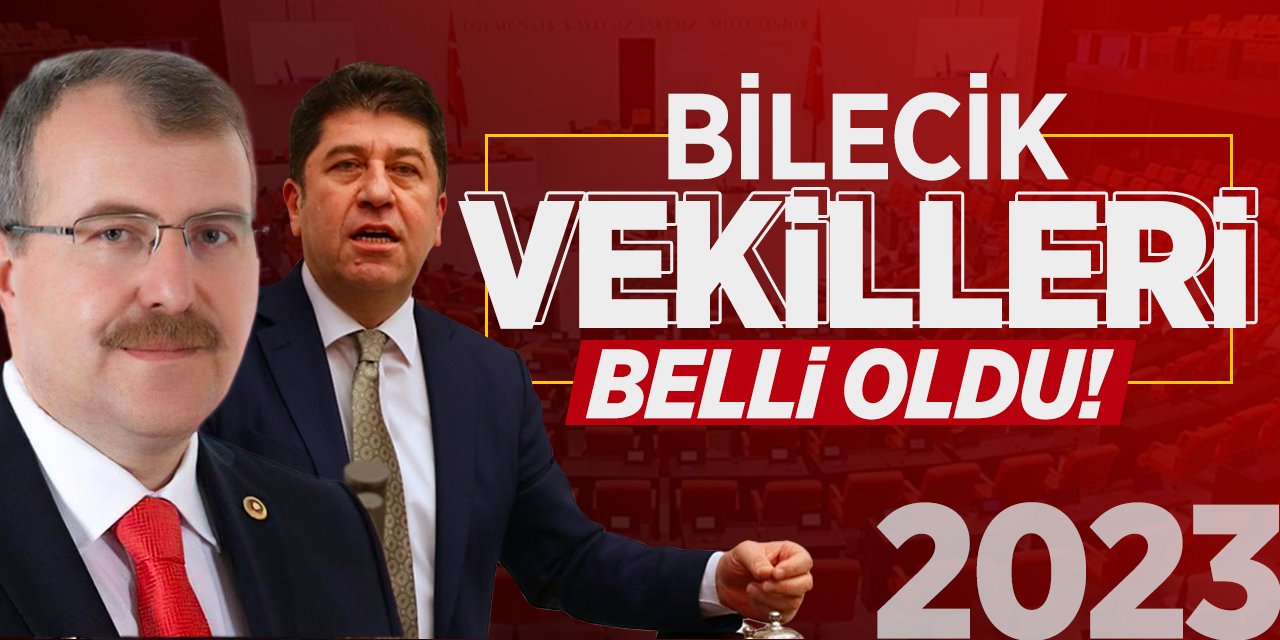 Bilecik Milletvekilleri Belli Oldu!