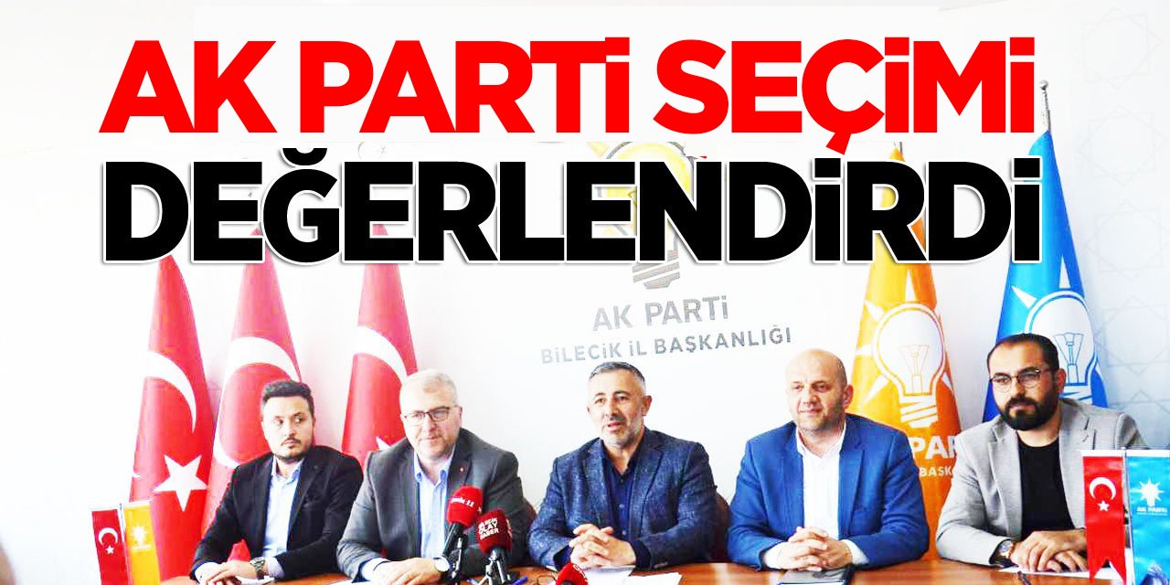 AK Parti Seçimi Değerlendirdi