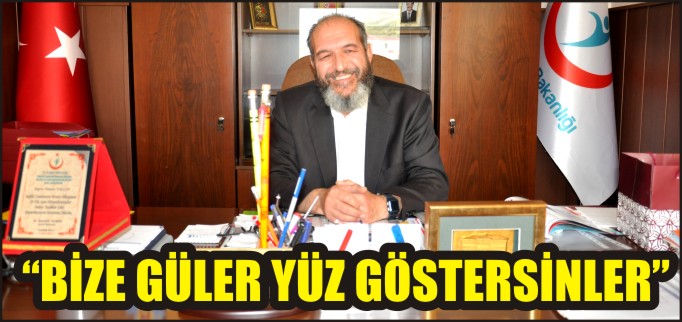 BİZE GÜLER YÜZ GÖSTERSİNLER