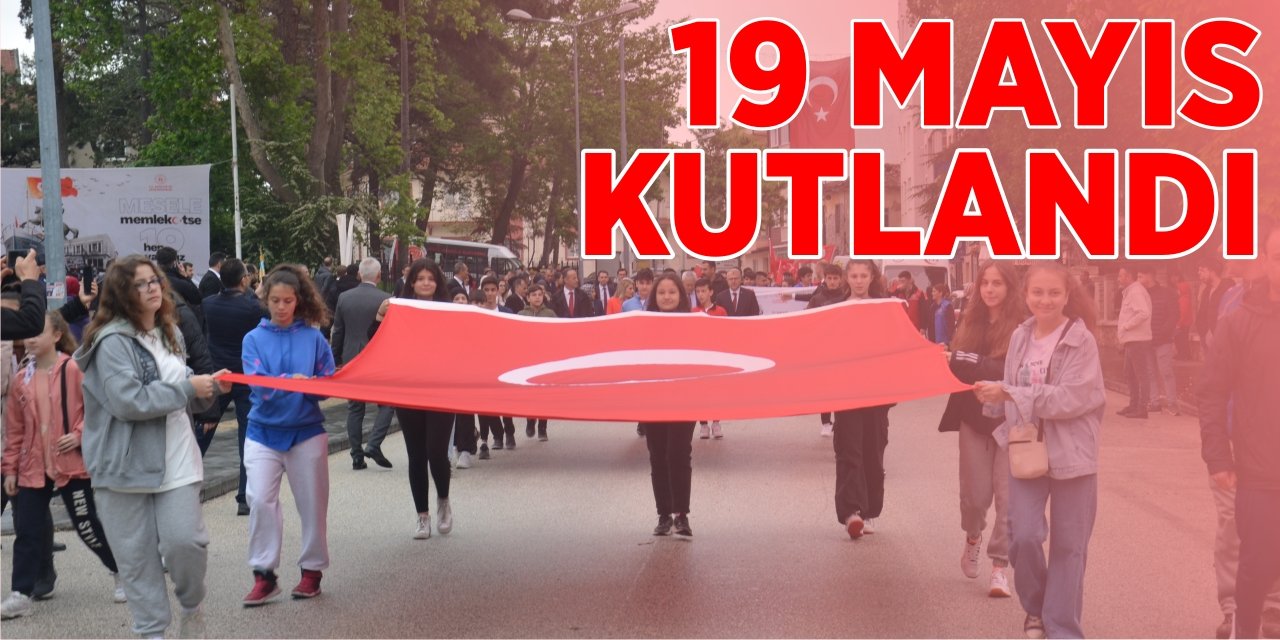 19 Mayıs coşkuyla kutlandı