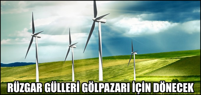 RÜZGAR GÜLLERİ GÖLPAZARI İÇİN DÖNECEK