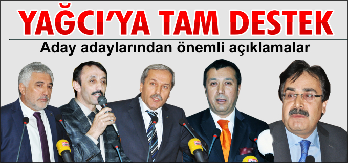 YAĞCI’YA TAM DESTEK