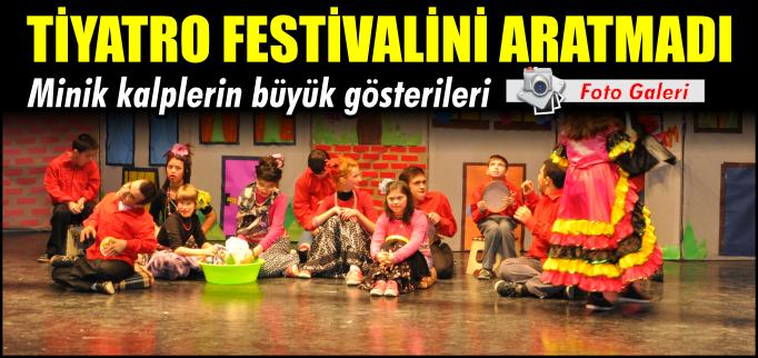 TİYATRO FESTİVALİNİ ARATMADI