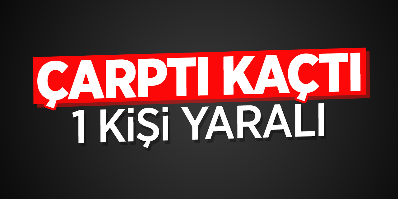 Bilecik'te trafik kazasında çarptı kaçtı: 1 kişi yaralı