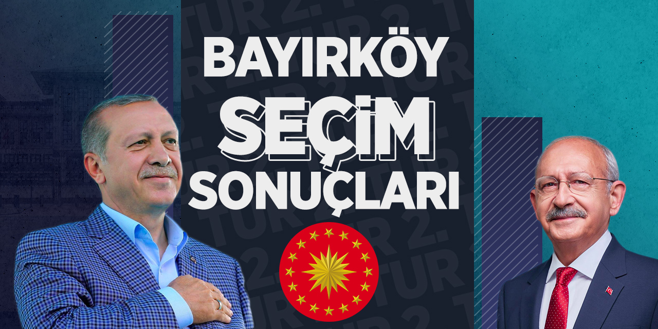 Bilecik Bayırköy 2. Tur Seçim Sonuçları: Cumhurbaşkanlığı Seçim Sonucu Oy Oranları
