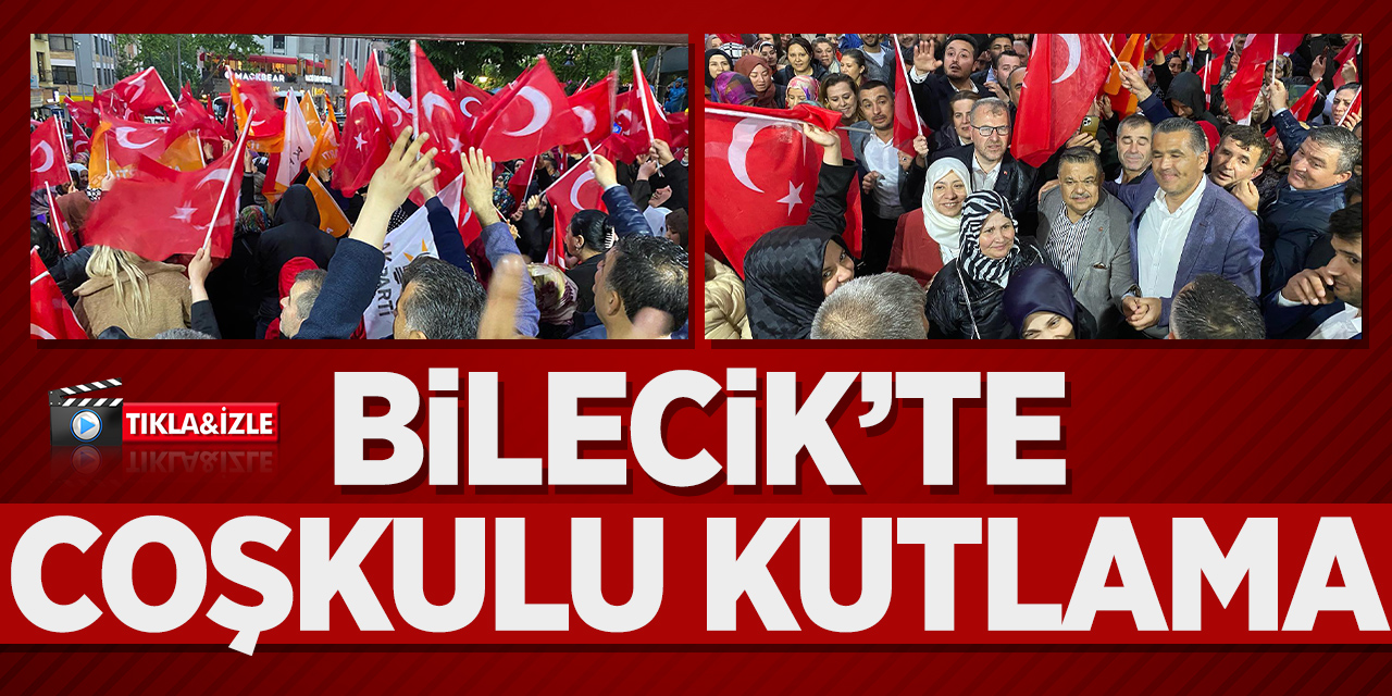 Bilecik’te coşkulu kutlama