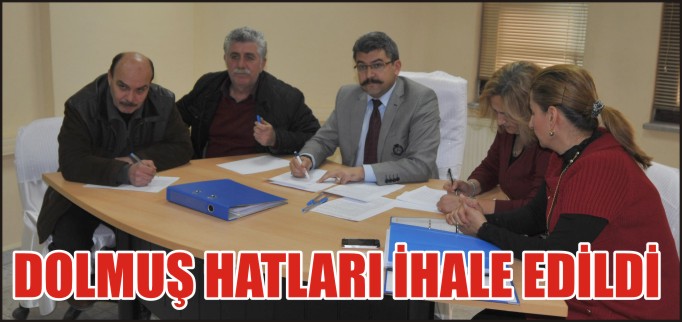 DOLMUŞ HATLARI İHALE EDİLDİ