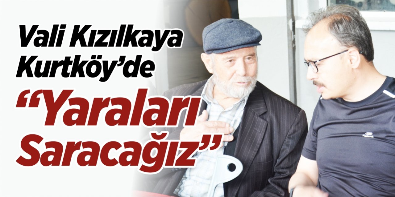 Bilecik Valisi Kızılkaya; "Yaraları saracağız"