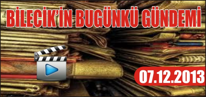 BİLECİK’İN BUGÜNKÜ GÜNDEMİ