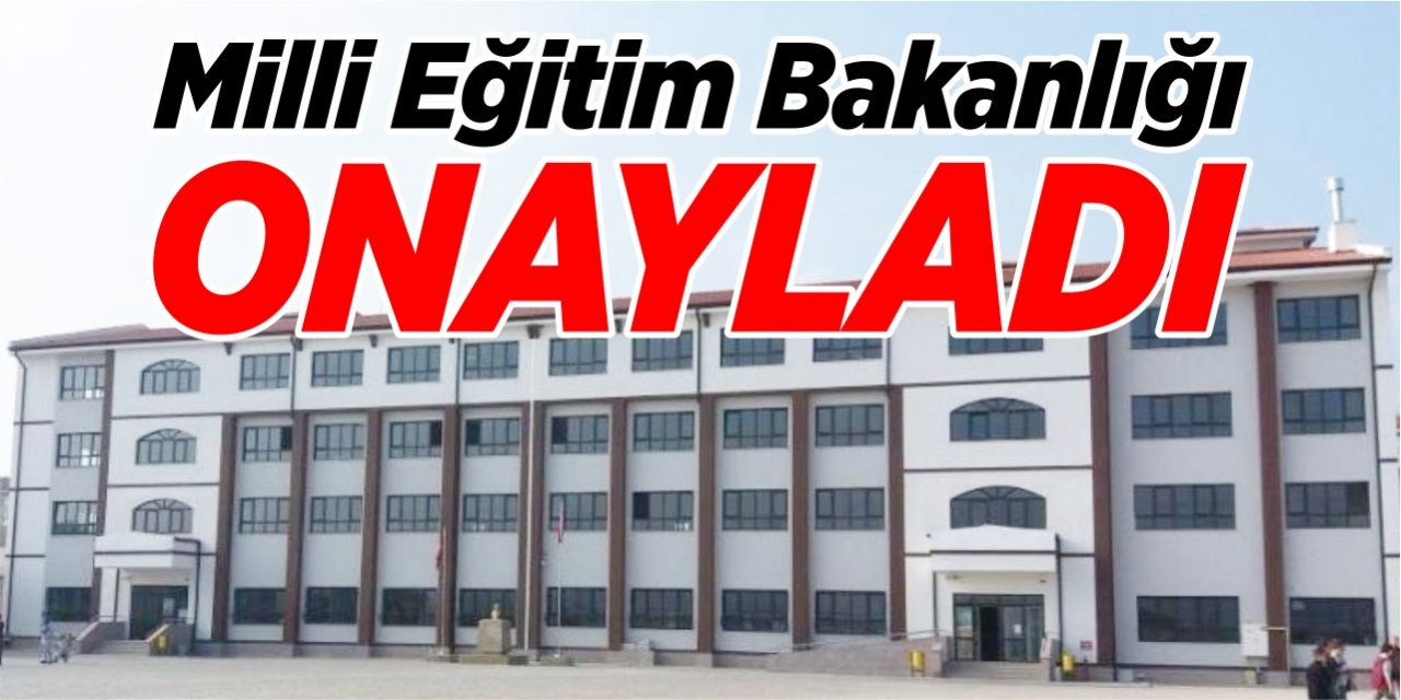 Milli Eğitim Bakanlığı onayladı