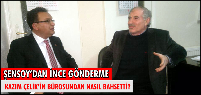 ŞENSOY’DAN İNCE GÖNDERME