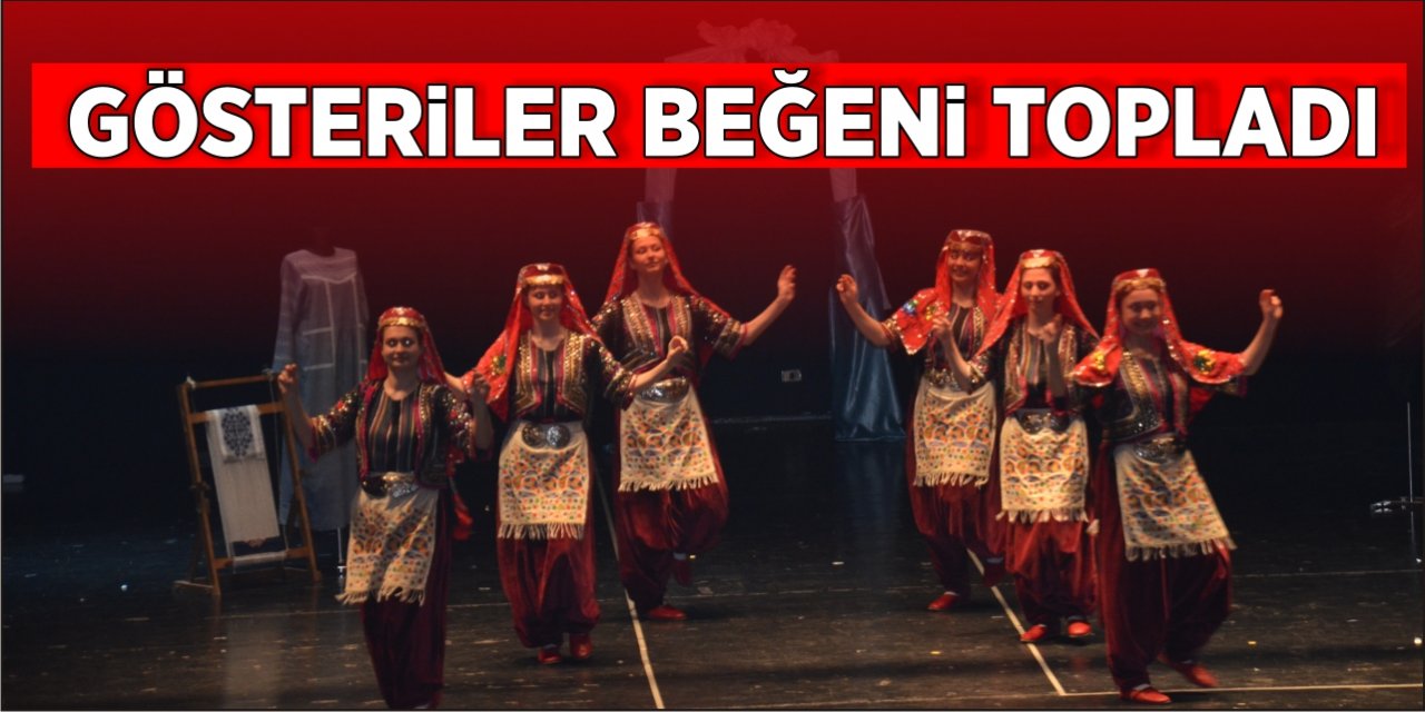 Gösteriler beğeni topladı