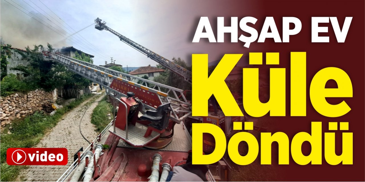 Ahşap ev küle döndü