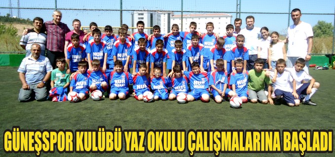 GÜNEŞSPOR KULÜBÜ YAZ OKULU ÇALIŞMALARINA BAŞLADI