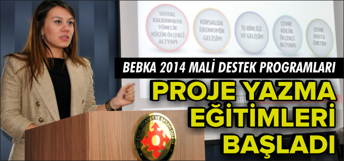 PROJE YAZMA EĞİTİMLERİ BAŞLADI