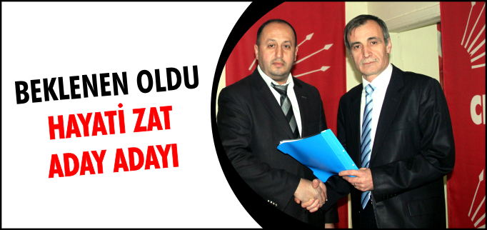 BEKLENEN OLDU HAYATİ ZAT ADAY ADAYI