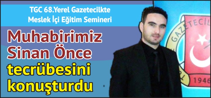 ÖNCE TECRÜBESİNİ KONUŞTURDU