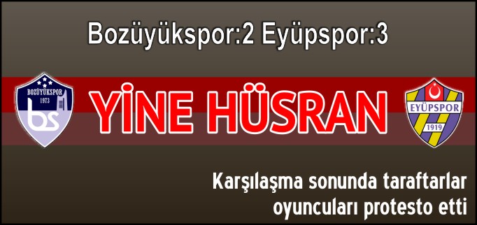 YİNE HÜSRAN