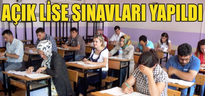AÇIK LİSE SINAVLARI YAPILDI