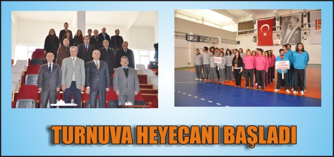 TURNUVA HEYECANI BAŞLADI