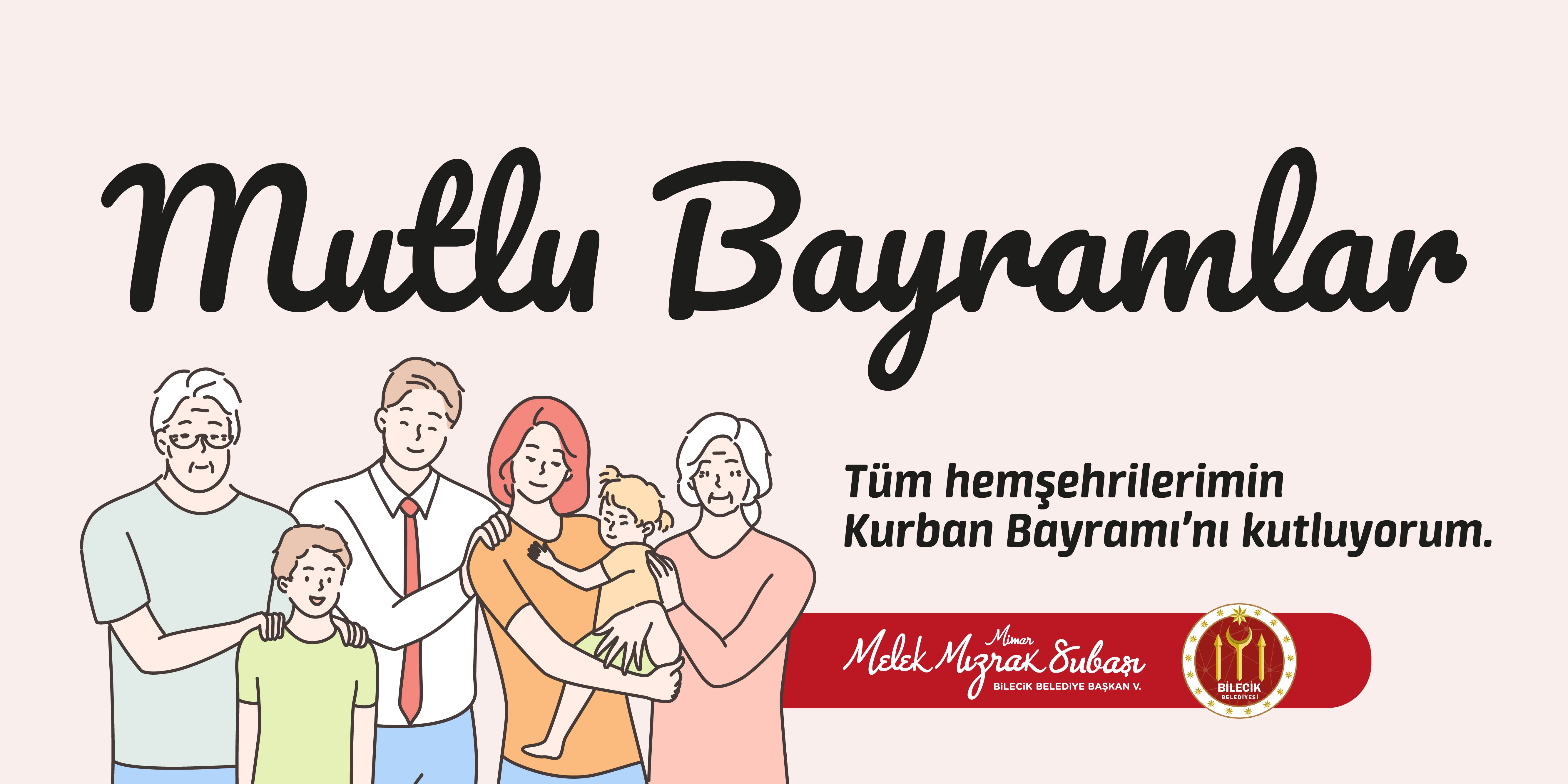 Mutlu Bayramlar - Bilecik Belediyesi Başkan Vekili Melek Mızrak Subaşı