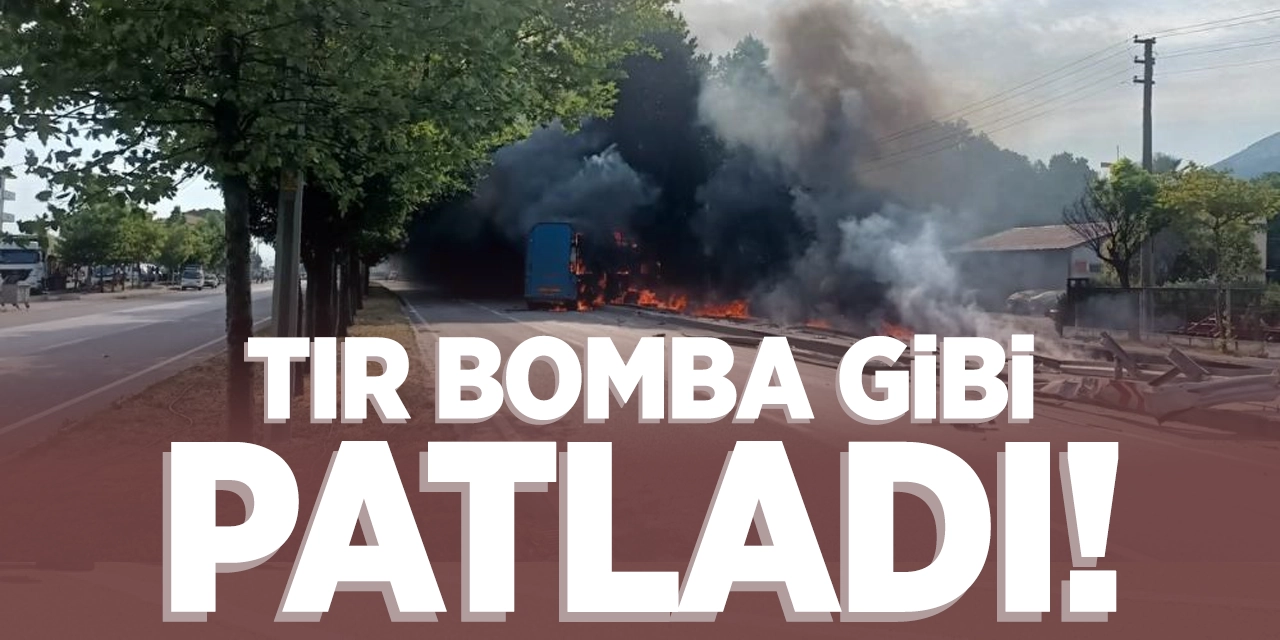 TIR bomba gibi patladı!