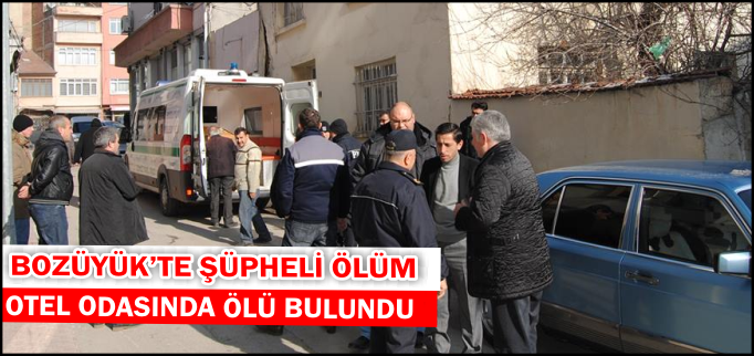 OTEL ODASINDA ÖLÜ BULUNDU
