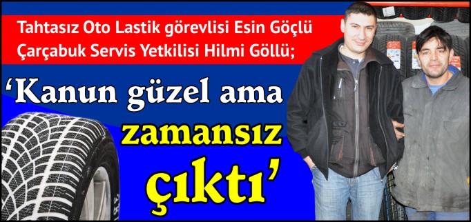 "KANUN GÜZEL AMA ZAMANSIZ ÇIKTI"