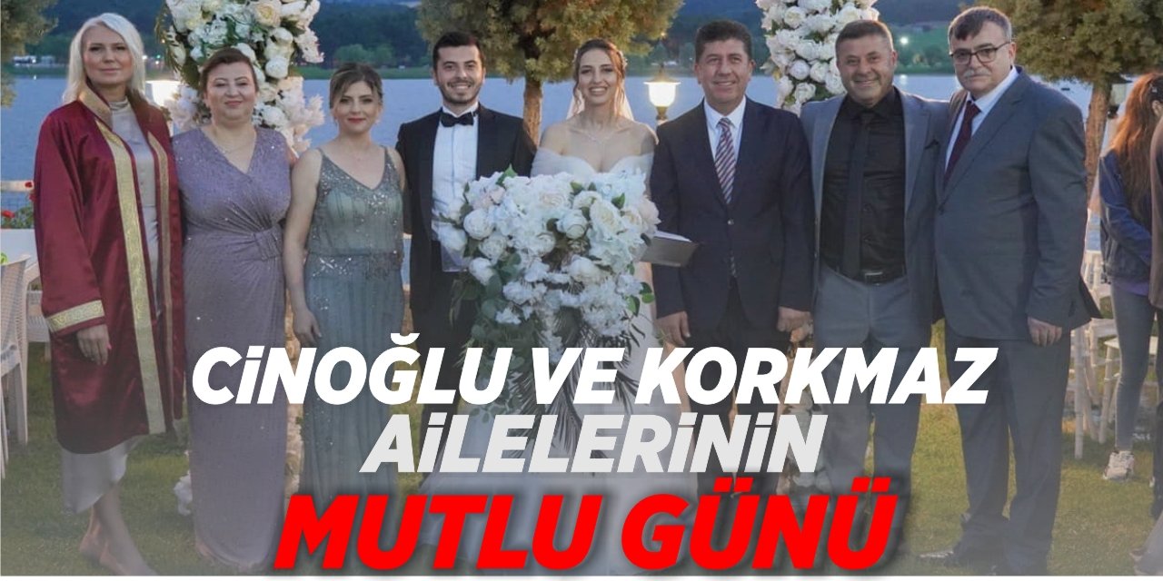 Cinoğlu ve Korkmaz ailelerinin mutlu günü