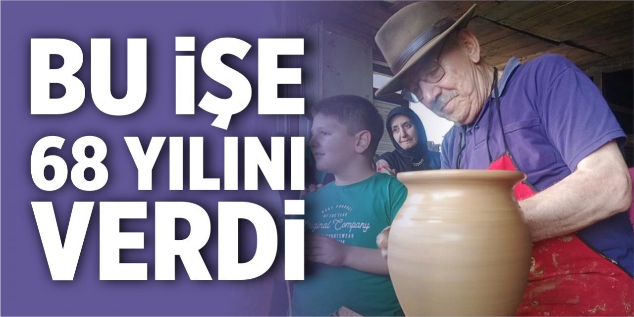 Bu işe 68 yılını verdi