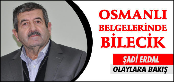 OSMANLI BELGELERİNDE BİLECİK