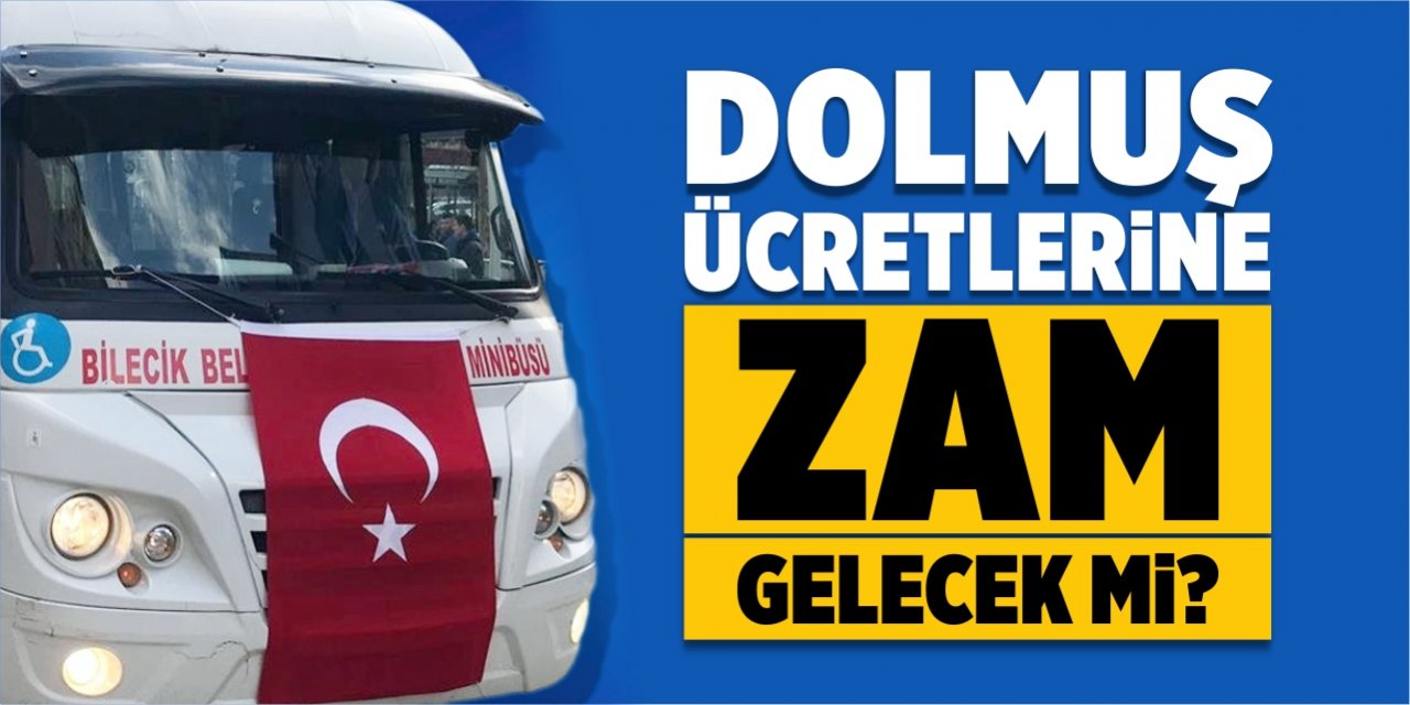 Dolmuş ücretlerine zam gelecek mi?