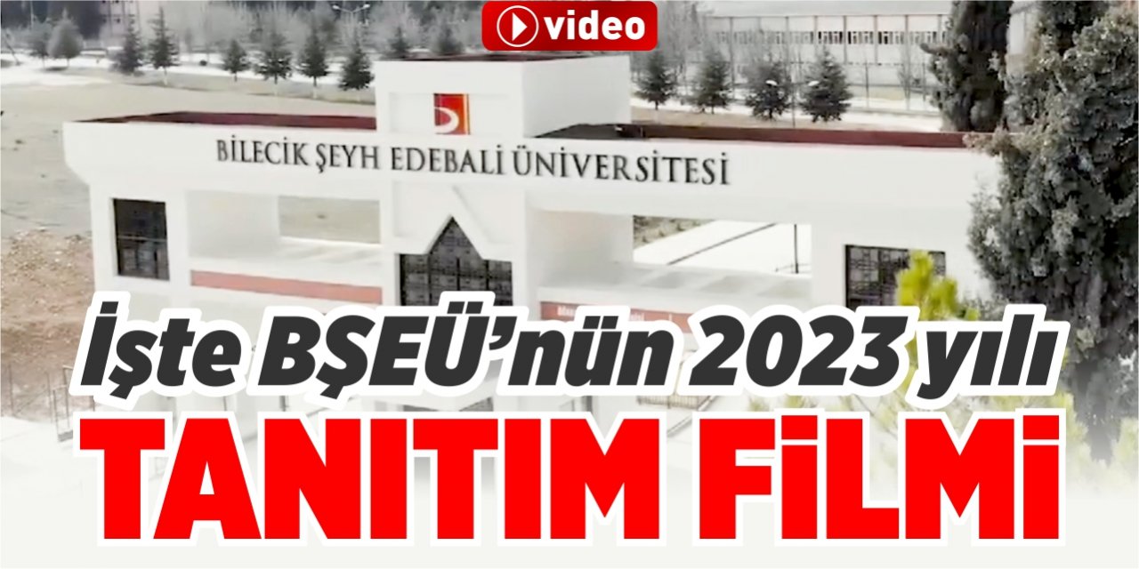 BŞEÜ’den tanıtım filmi