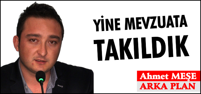 YİNE MEVZUATA TAKILDIK!