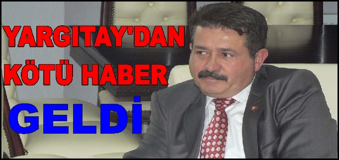 YARGITAY’DAN KÖTÜ HABER GELDİ.