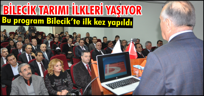 BİLECİK TARIMI İLKLERİ YAŞIYOR
