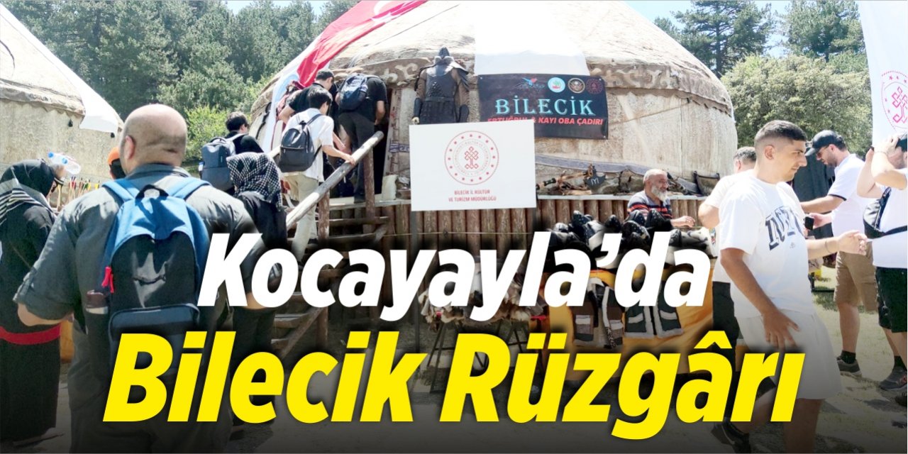 Kocayayla’da Bilecik rüzgârı